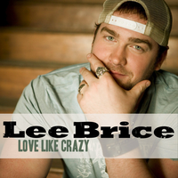 Lee Brice - Love Like Crazy (karaoke)