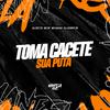 DJ CRT ZS - Toma Cacete Sua Puta