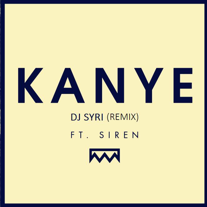 Kanye (syr1 Remix)专辑