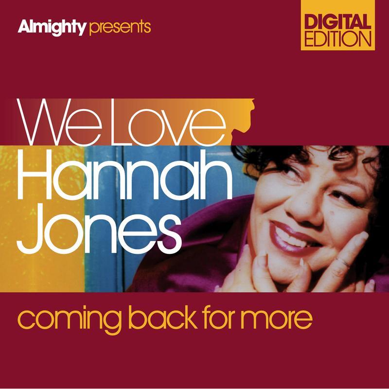 Almighty Presents: We Love Hannah Jones - Coming Back For More