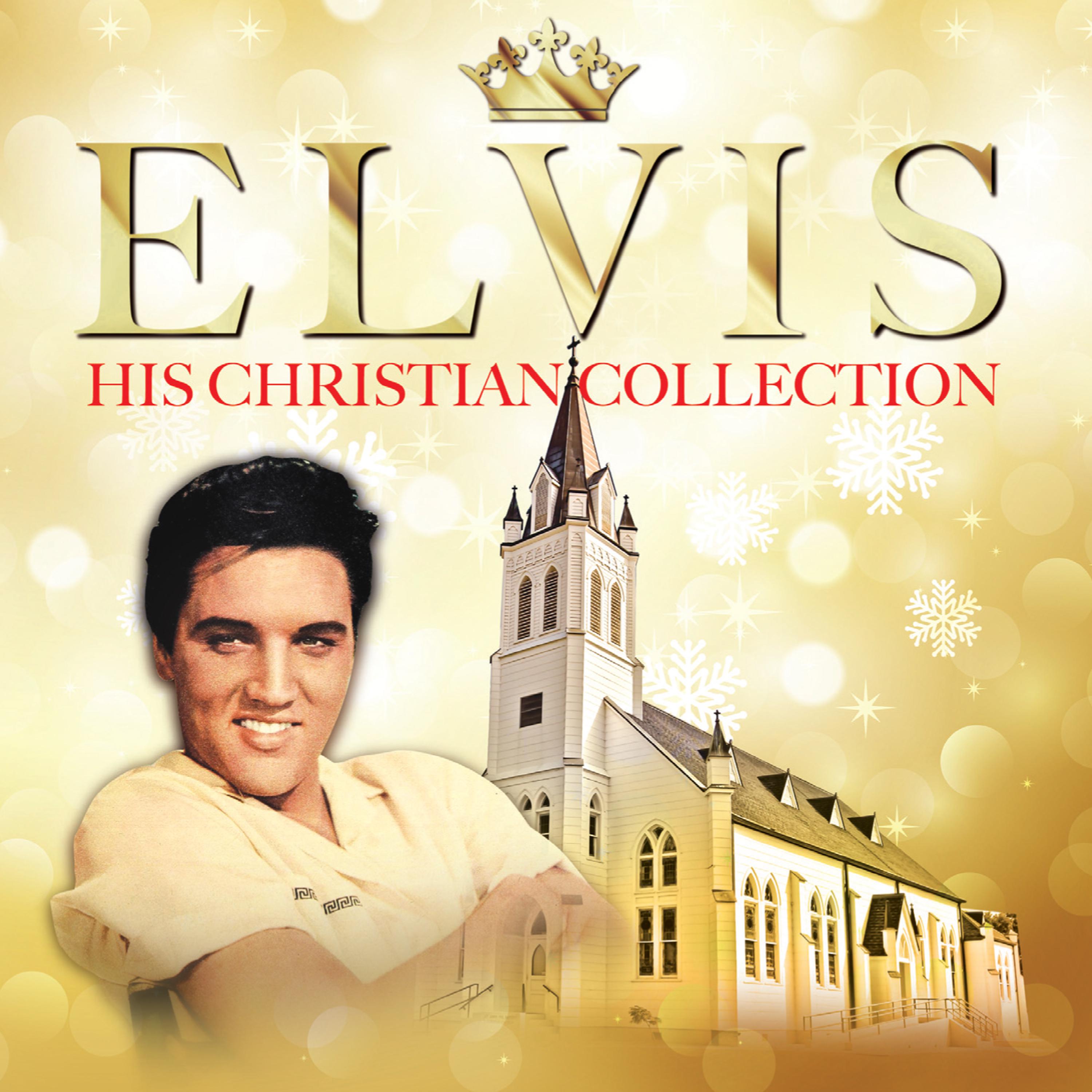 Elvis His Christian Collection专辑