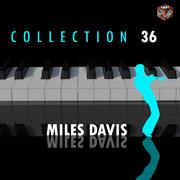 Miles Davis Collection, Vol. 36