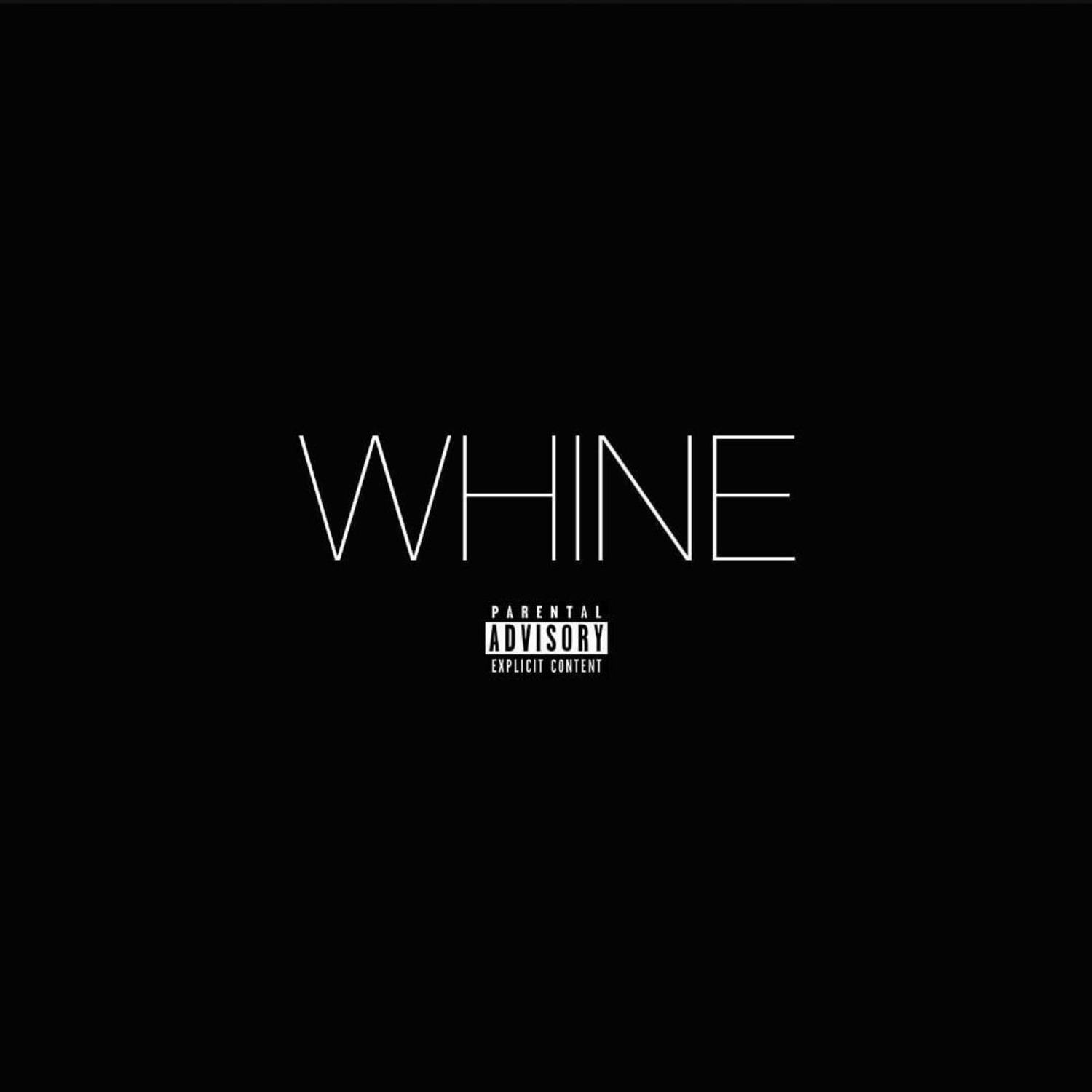Whine