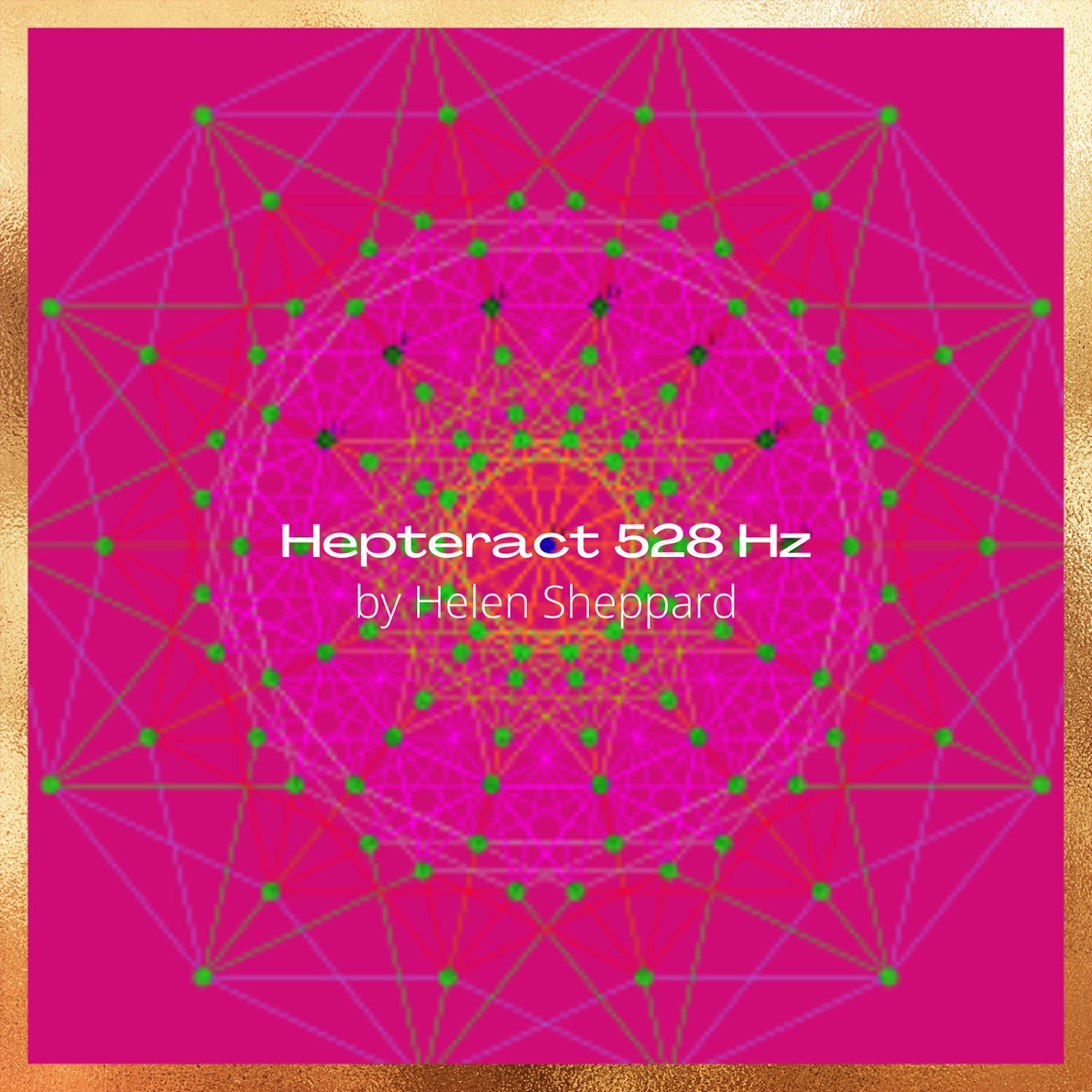 Hepteract 528 Hz