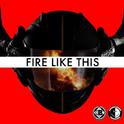 Fire Like This专辑