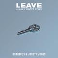 Leave (Alaska Winter Remix)