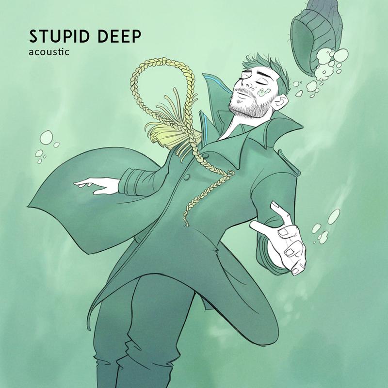 Stupid Deep (Acoustic)专辑