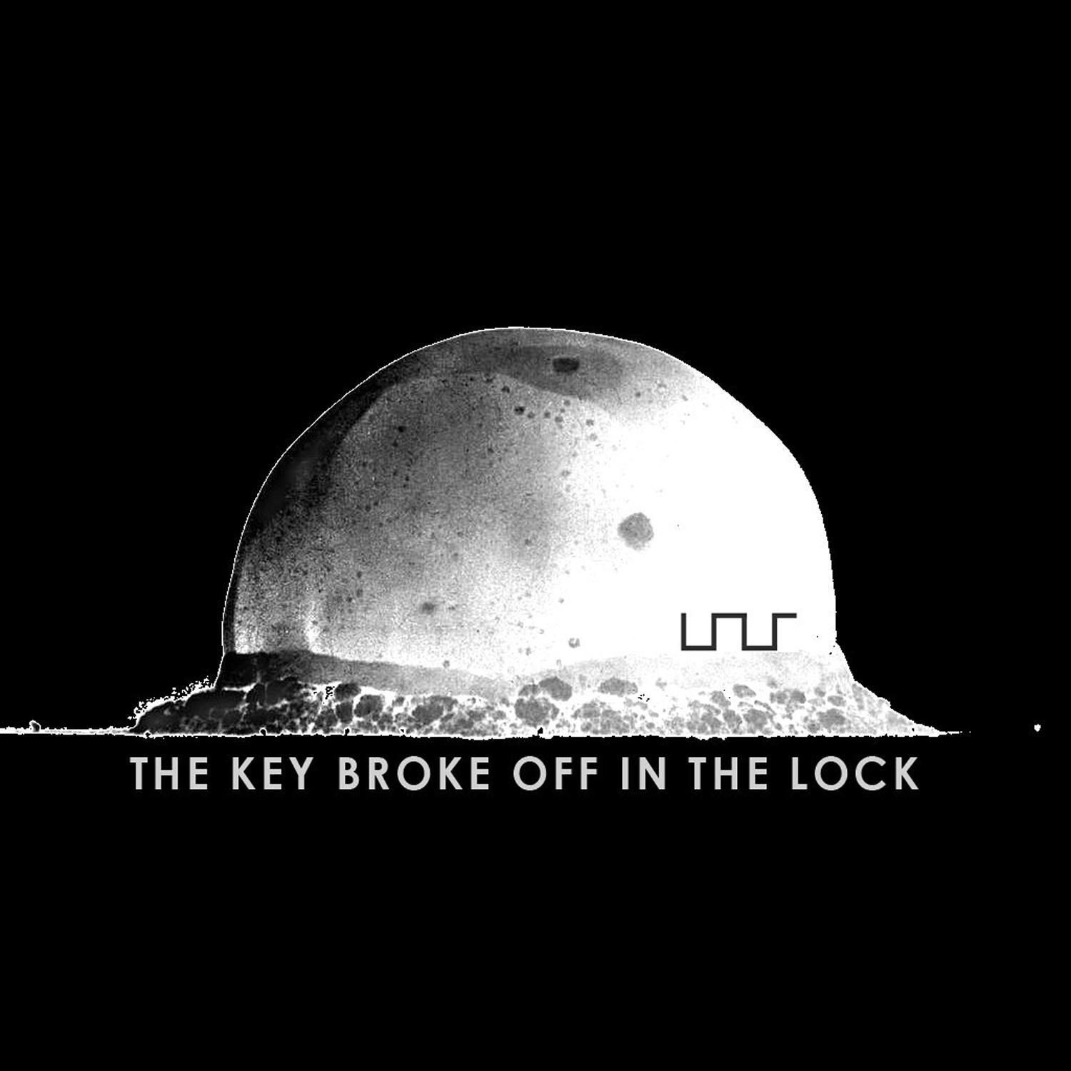 The Key Broke off in the Lock
