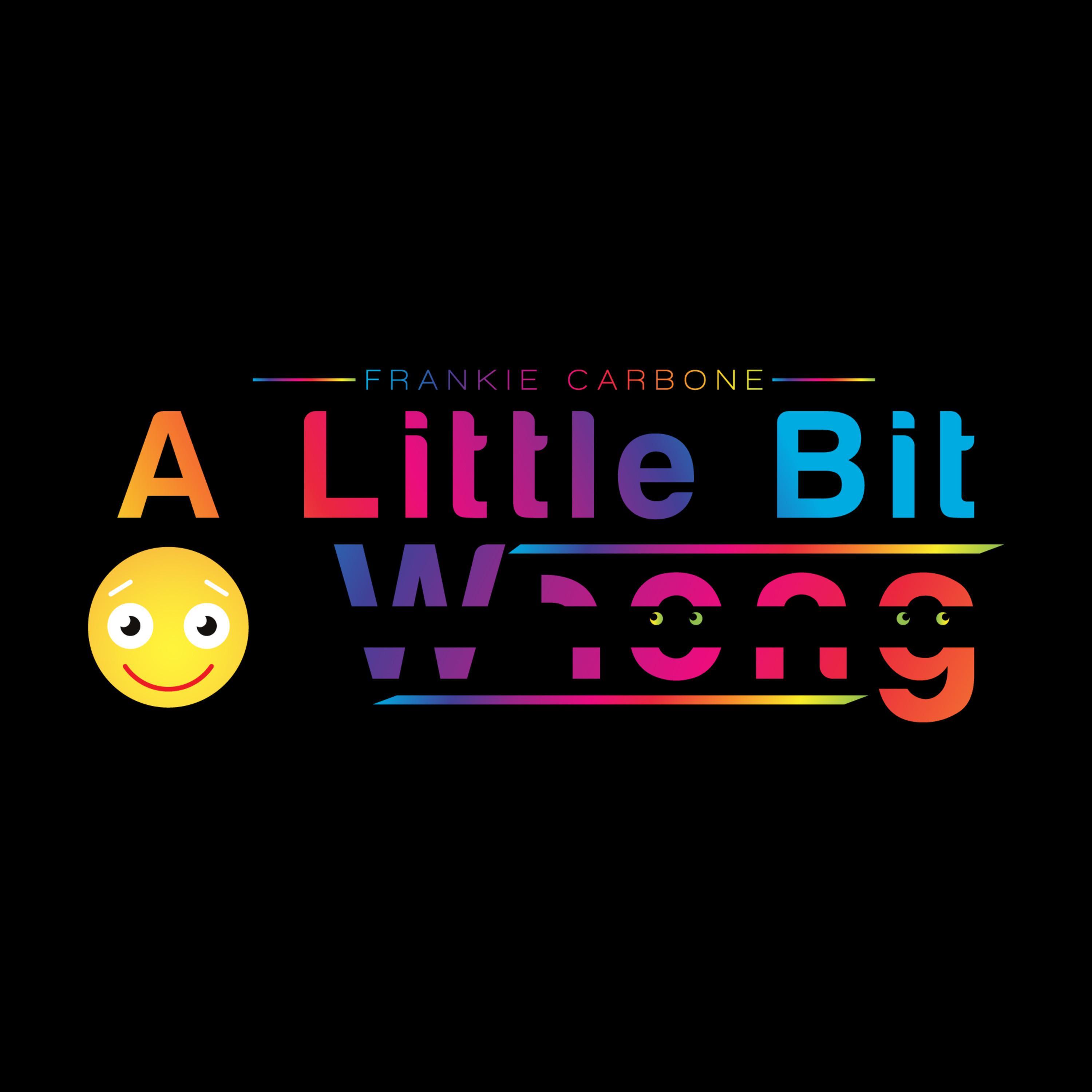 A Little Bit Wrong