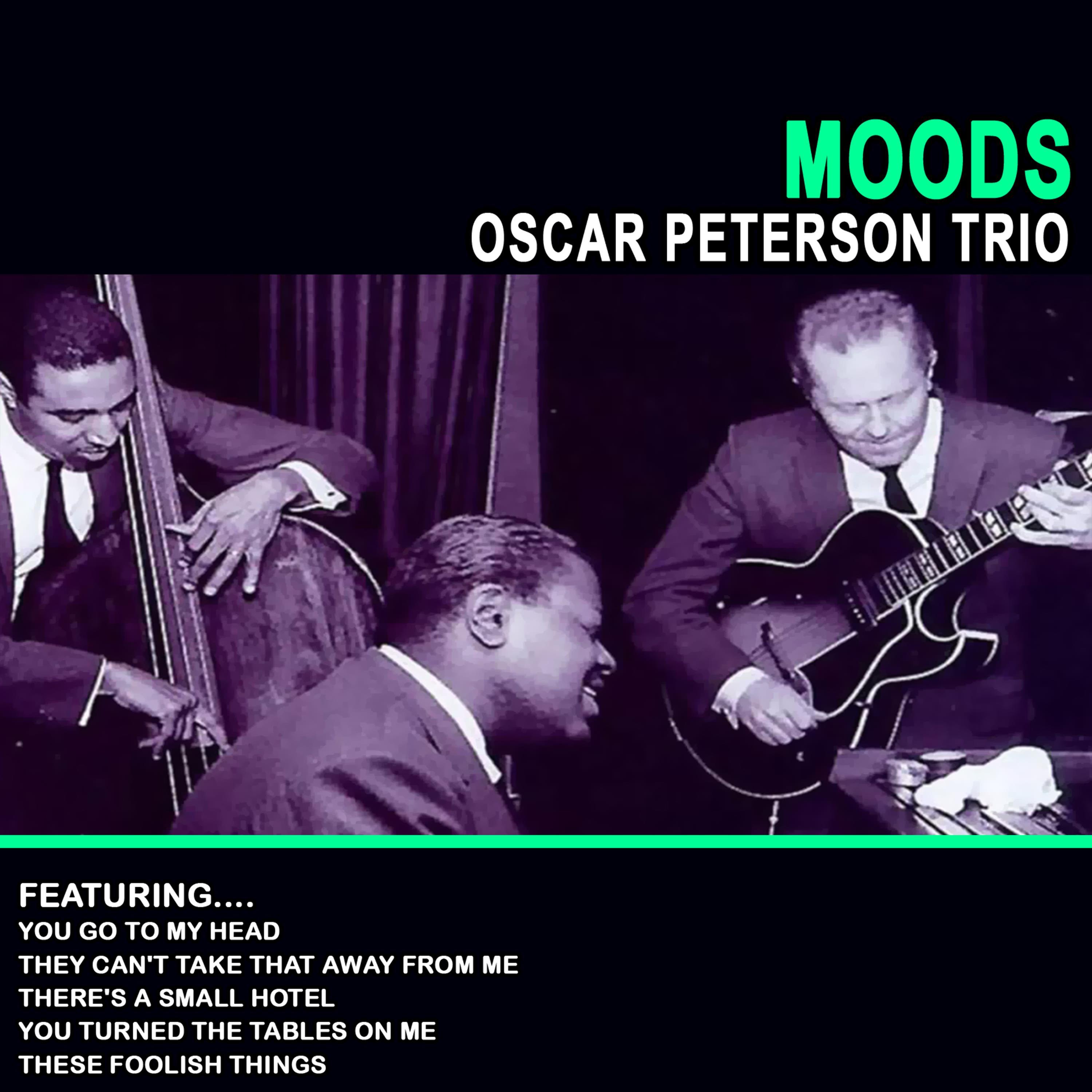 Moods - Oscar Peterson Trio (Remastered)