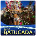 Baila Batucada, Ritmos Brasileños para Carnaval (Live)