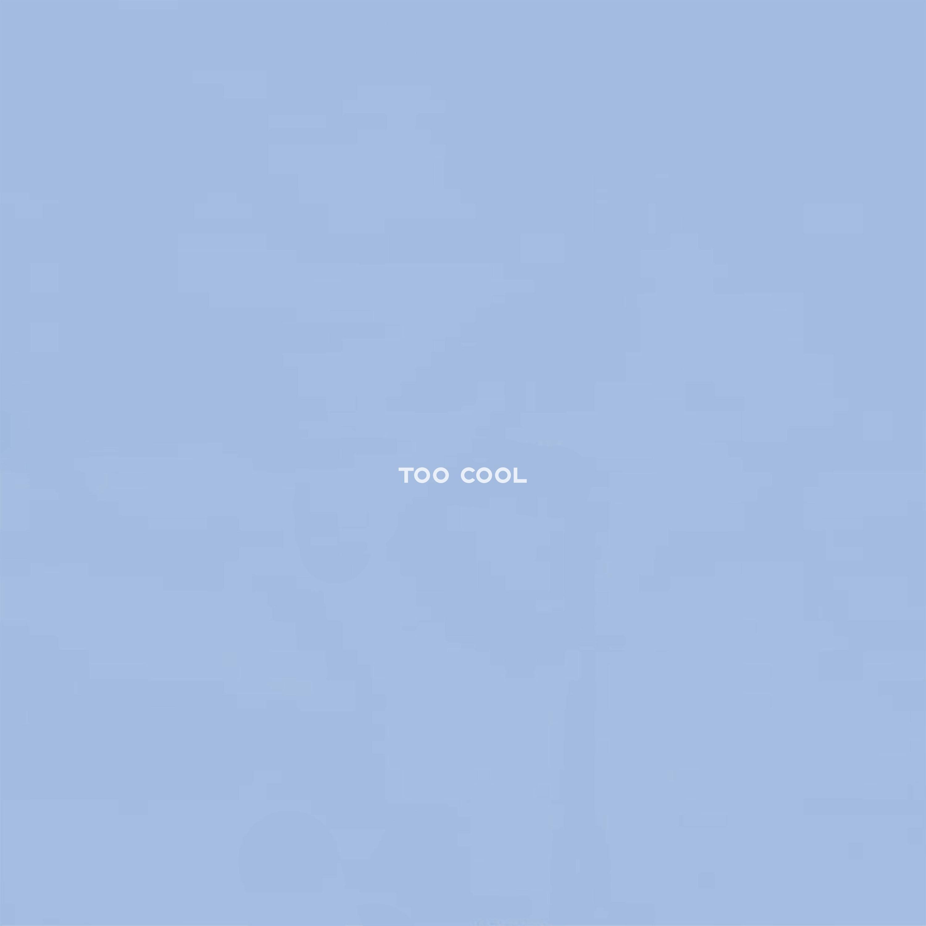 Too Cool