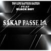 TOP LEPE RAPPEUR HAITIEN - SA KAP PASE LA (feat. Black Boy)