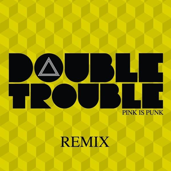 Double Trouble (Remix)