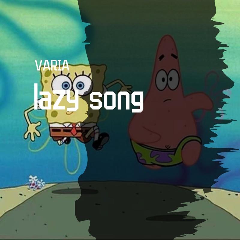 lazy song
