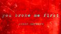 You Broke Me First专辑