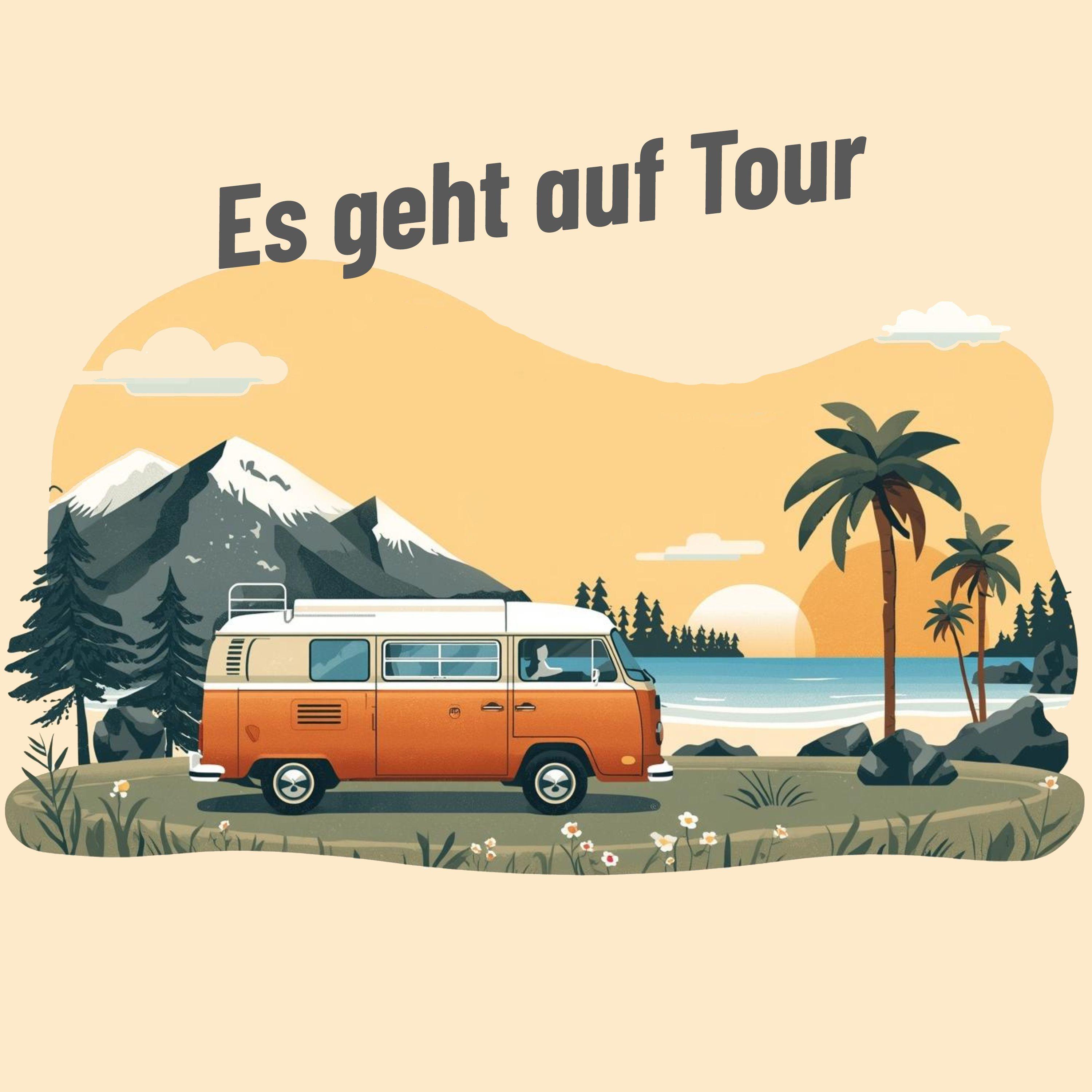 Es geht auf Tour