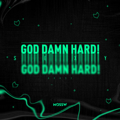 God Damn Hard (Original Mix)