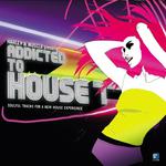 Addicted to House, Vol. 7 (Presented by Harley&Muscle)专辑