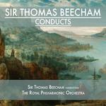 Sir Thomas Beecham Conducts专辑