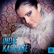 Sing it Outloud: Indie Karaoke