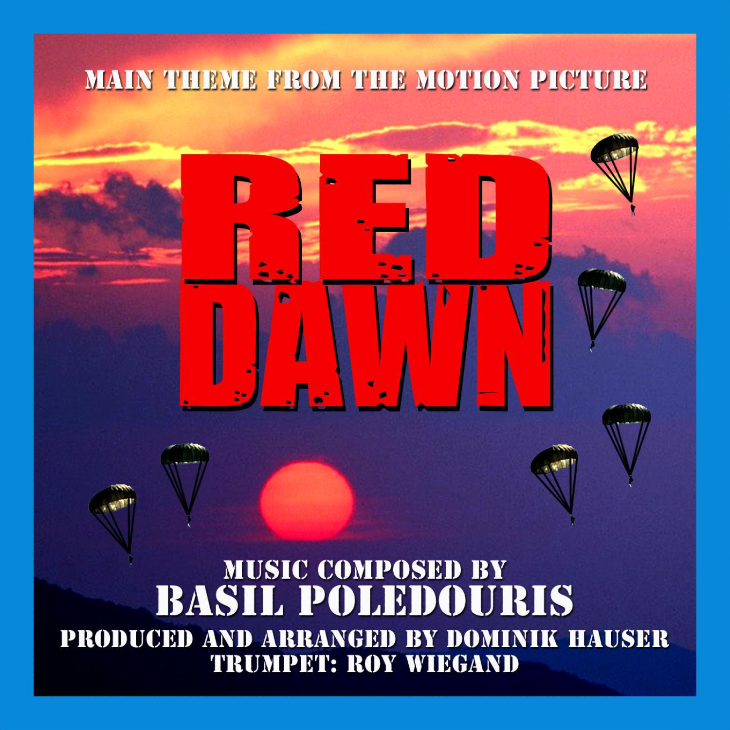 Red Dawn - Theme from the Motion Picture (Basil Poledouris)专辑