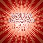 Wanda Jackson - (Digitally Remastered 2011)专辑