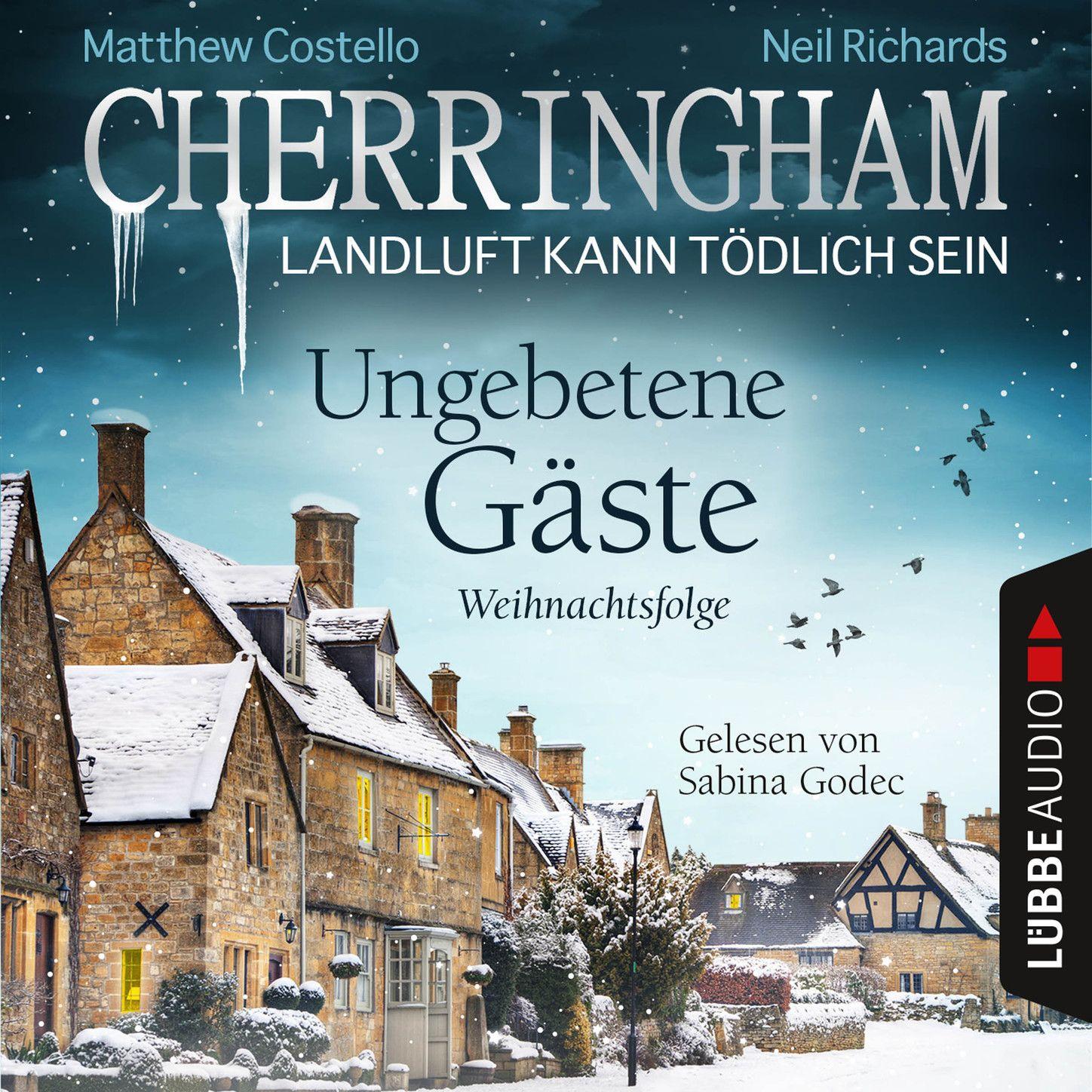 Cherringham - Landluft kann tödlich sein, Folge 25: Ungebetene Gäste - Weihnachtsfolge