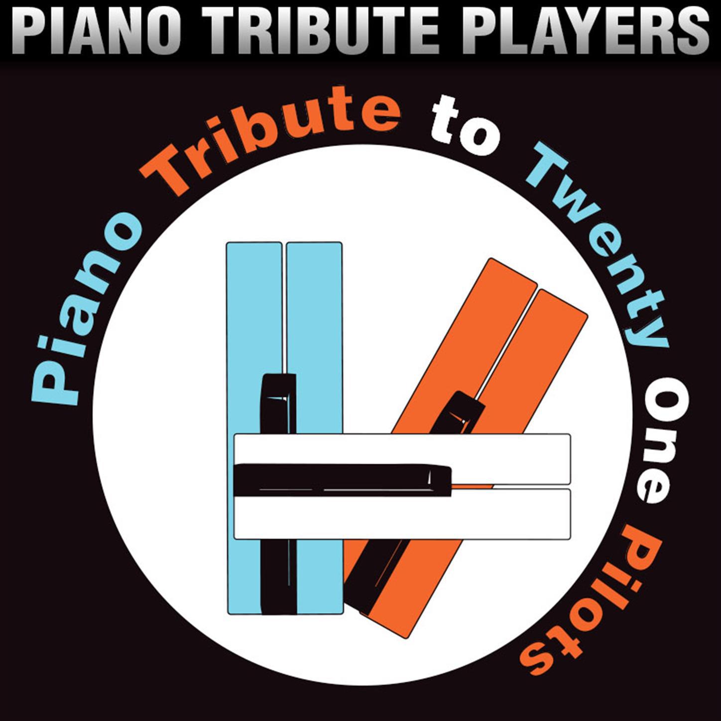 Piano Tribute to Twenty One Pilots专辑