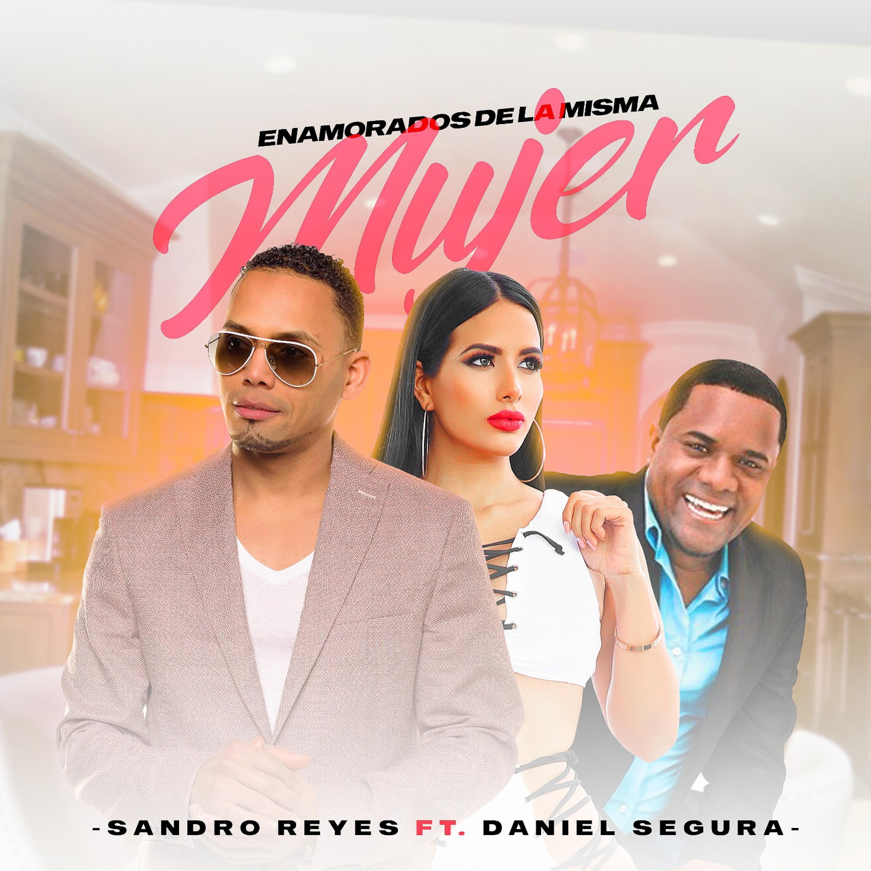 Enamorados de la Misma Mujer (feat. Daniel Segura)