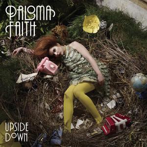 Upside Down - Paloma Faith (HT Instrumental) 无和声伴奏 （降2半音）