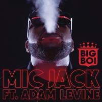 Big Boi、Adam Levine - Mic Jack1