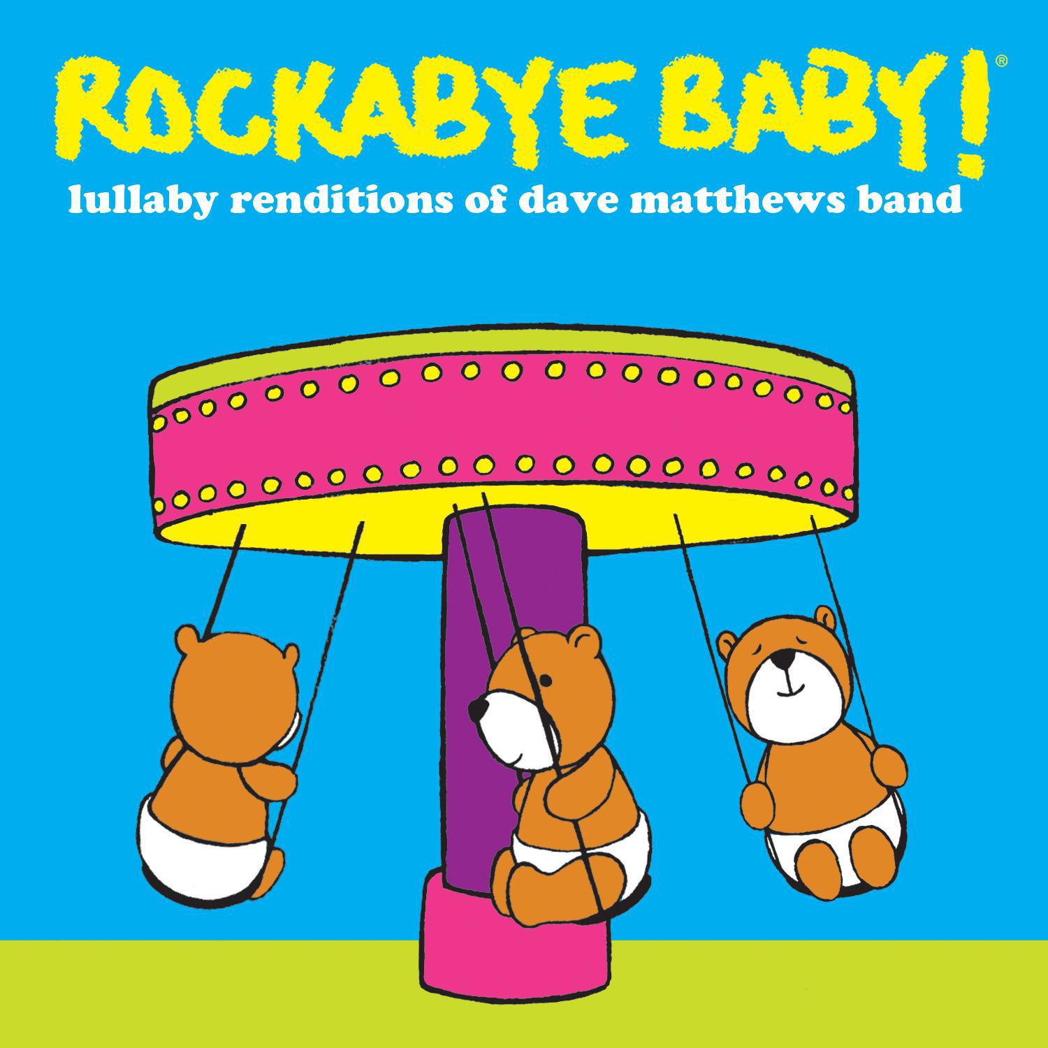 Lullaby Renditions of Dave Matthews Band专辑