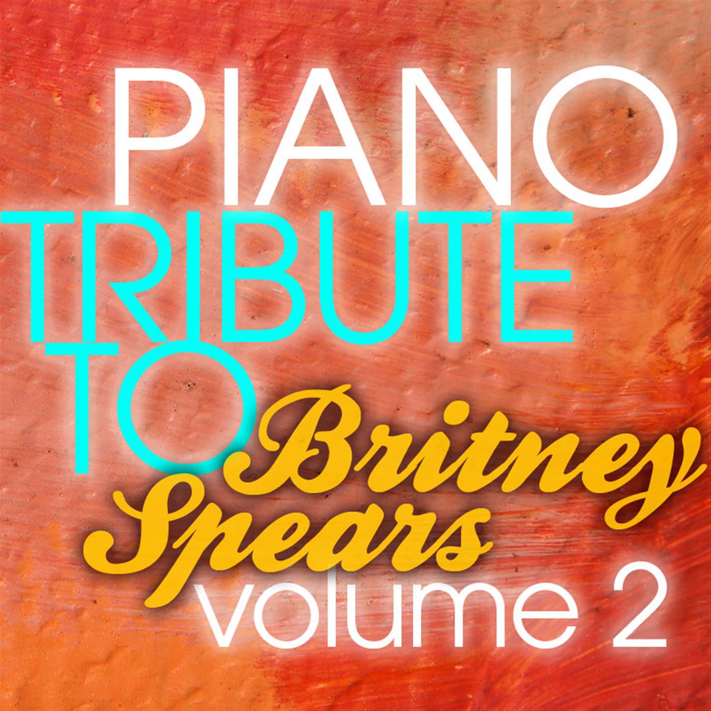 Britney Spears Piano Tribute 2 EP专辑