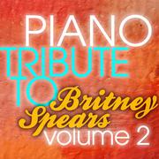 Britney Spears Piano Tribute 2 EP