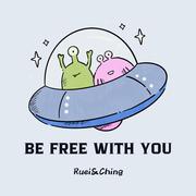 Be Free With You