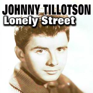 Johnny Tillotson - Lonely Street （降3半音）