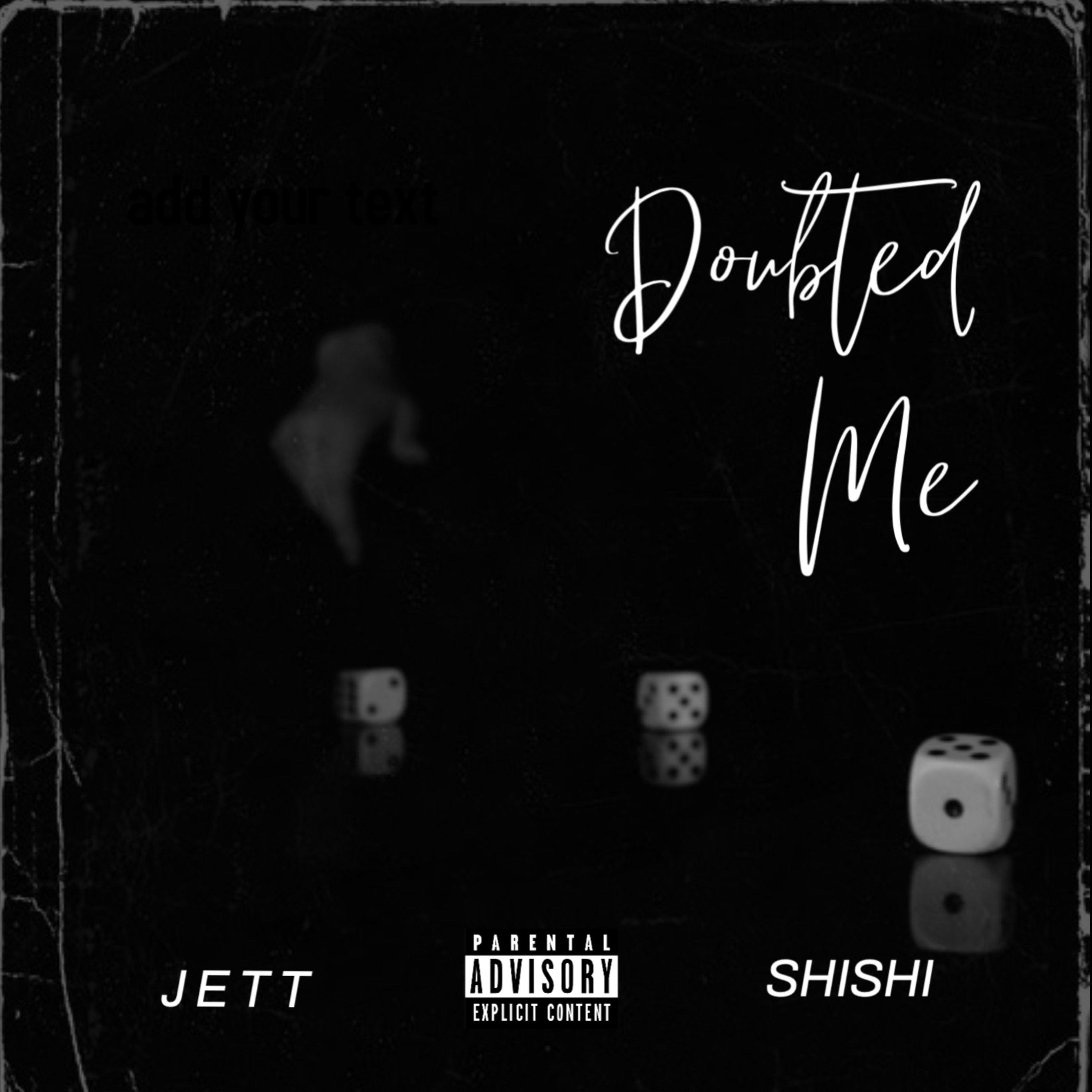 Doubted Me