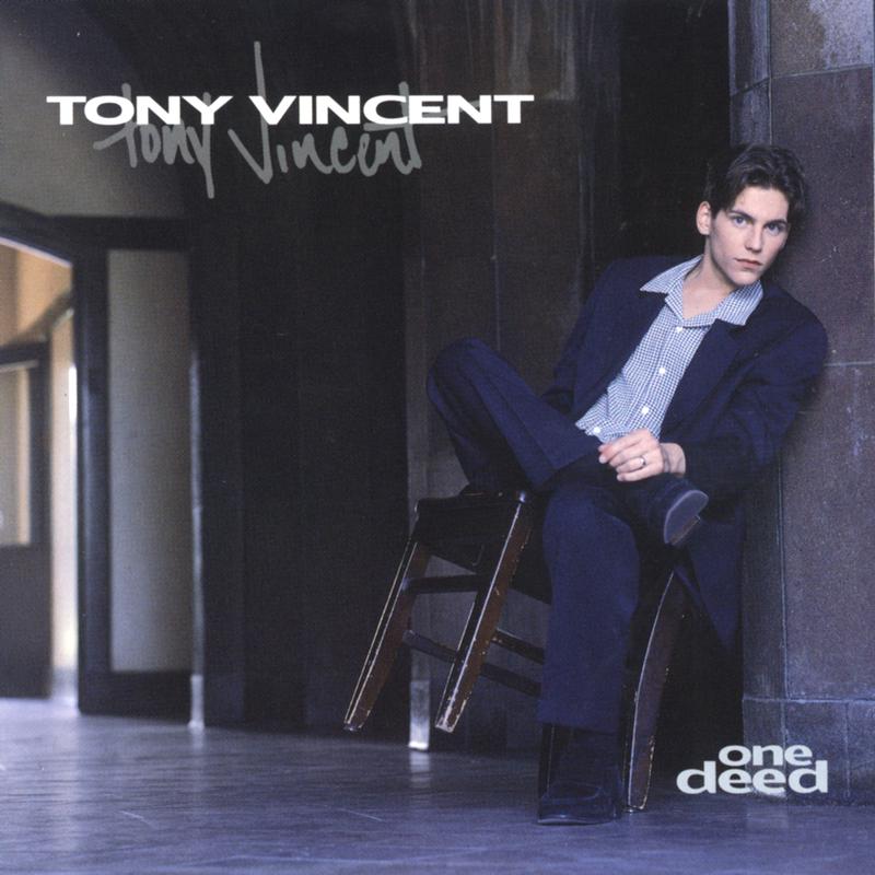 Tony Vincent - Polly's Eyes  (One Deed Album Version)