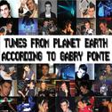 Tunes From Planet Earth According To Gabry Ponte专辑