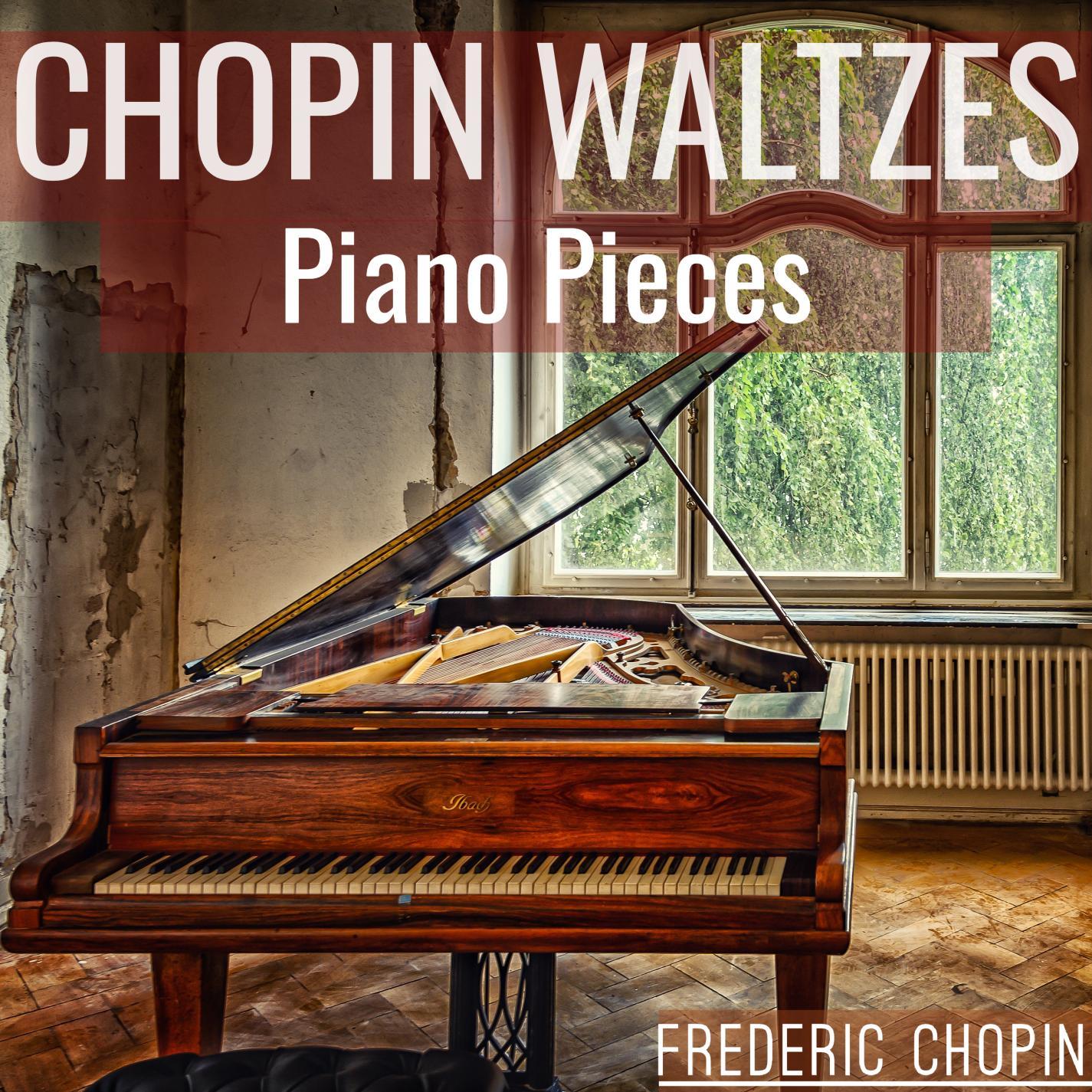 Frédéric Chopin Waltzes - Piano Pieces