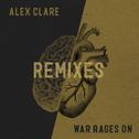 War Rages On (Remixes)