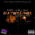 Mayweather (feat J. Illie & Don P)