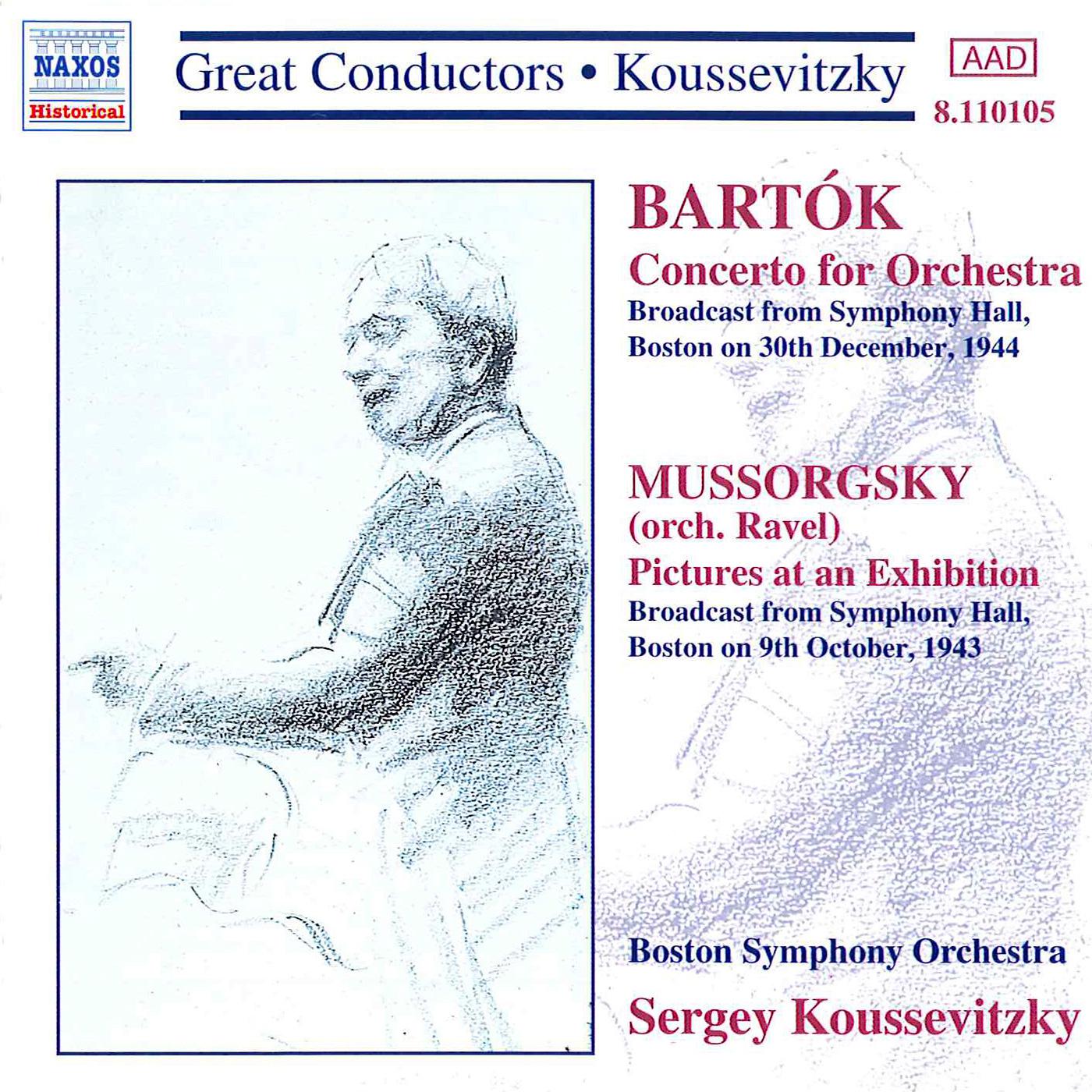 BARTOK: Concerto for Orchestra / MUSSORGSKY: Pictures at an Exhibition (Koussevitzky) (1943-1944)专辑