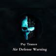 Air defense warning(Psy Trance Original mix)