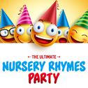 The Ultimate Nursery Rhymes Party专辑