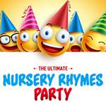 The Ultimate Nursery Rhymes Party专辑