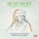 Schubert: Symphony No. 6 in C Major, D.589 (Digitally Remastered)