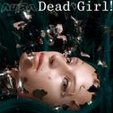 Dead Girl!专辑