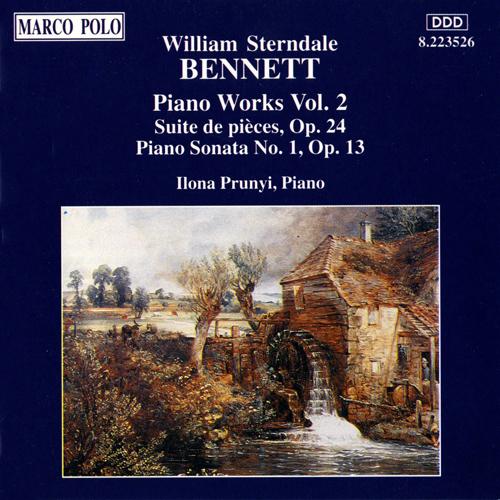 BENNETT: Suite de Pieces, Op. 24 / Piano Sonata No. 1, Op. 13
